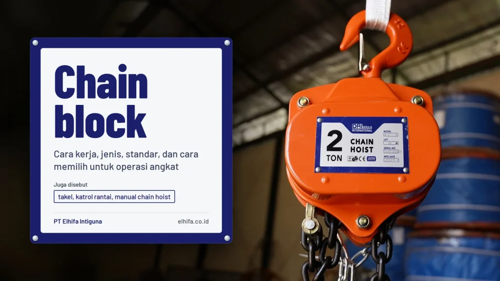 Chain block 2 ton tergantung pada webbing sling; pelat identitasnya mencantumkan kapasitas, model, panjang angkat 6 m, dan nomor seri